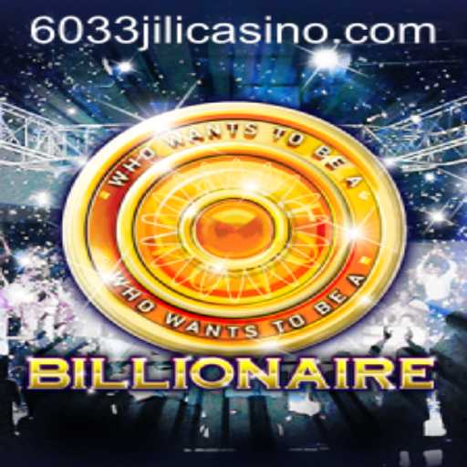 Exploring the Thrills of Billionaire: A Comprehensive Guide to the 6033JILI Game